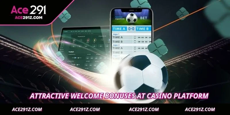Attractive welcome bonuses at Casino platform