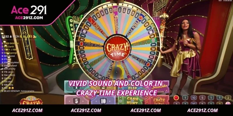 Vivid sound and color in crazy time experience