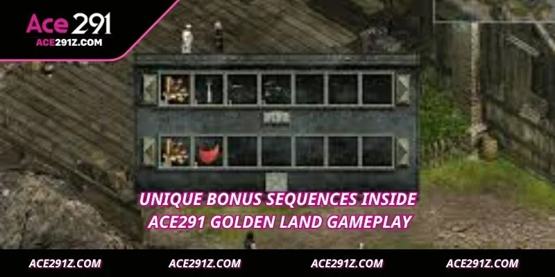 Unique bonus sequences inside Ace291 Golden Land gameplay