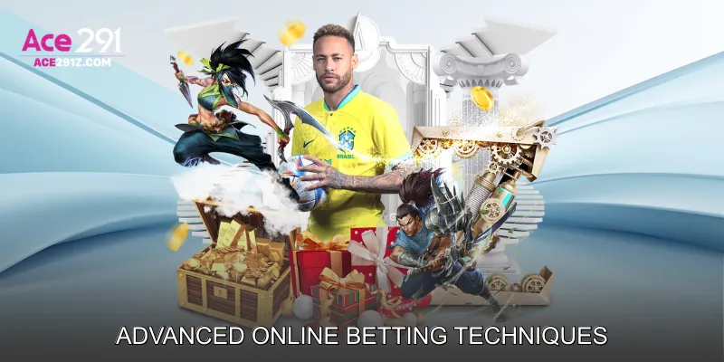 Advanced Online Betting Techniques