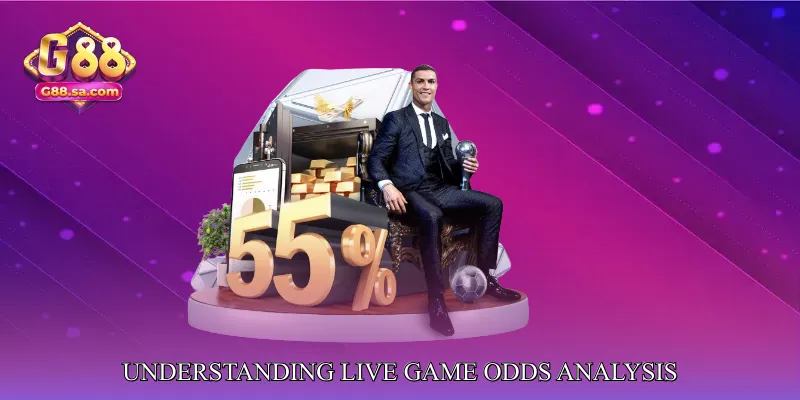 Understanding Live Game Odds Analysis