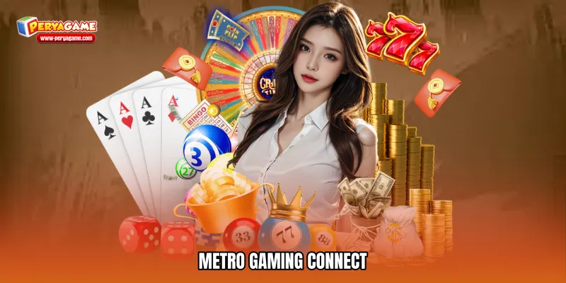 Metro gaming connect