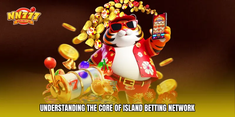 Understanding the Core of Island betting network