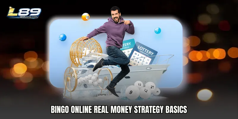 Bingo Online Real Money Strategy Basics